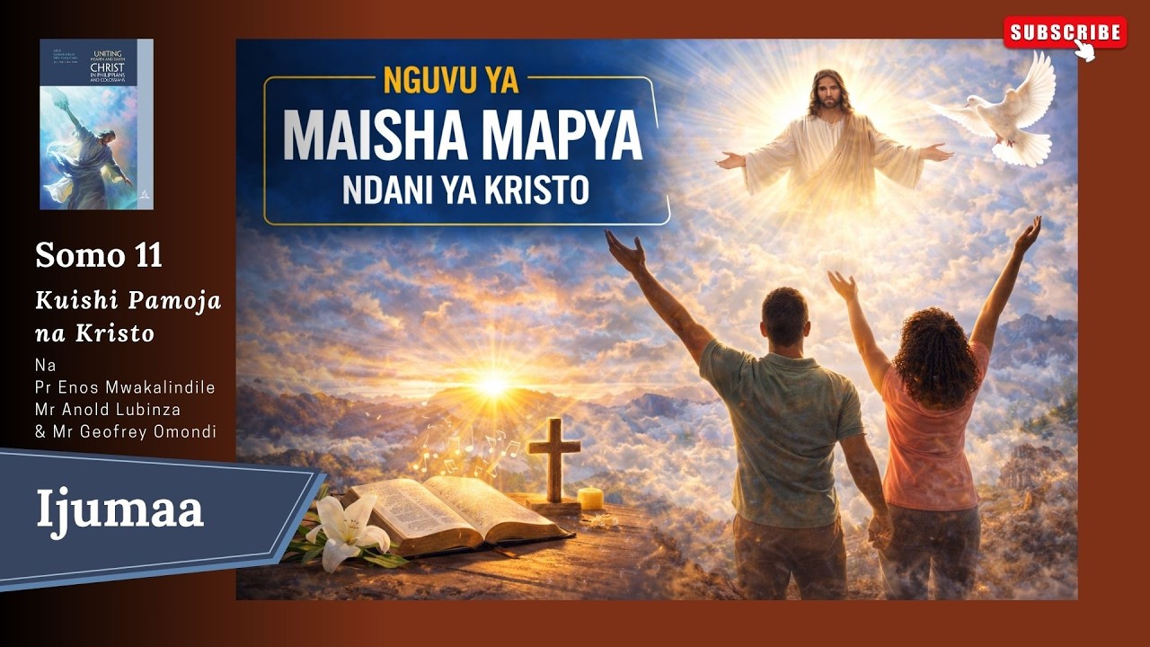 Nguvu ya Maisha Mapya Ndani ya Kristo: Maswali na Maibu | 13 March 2026