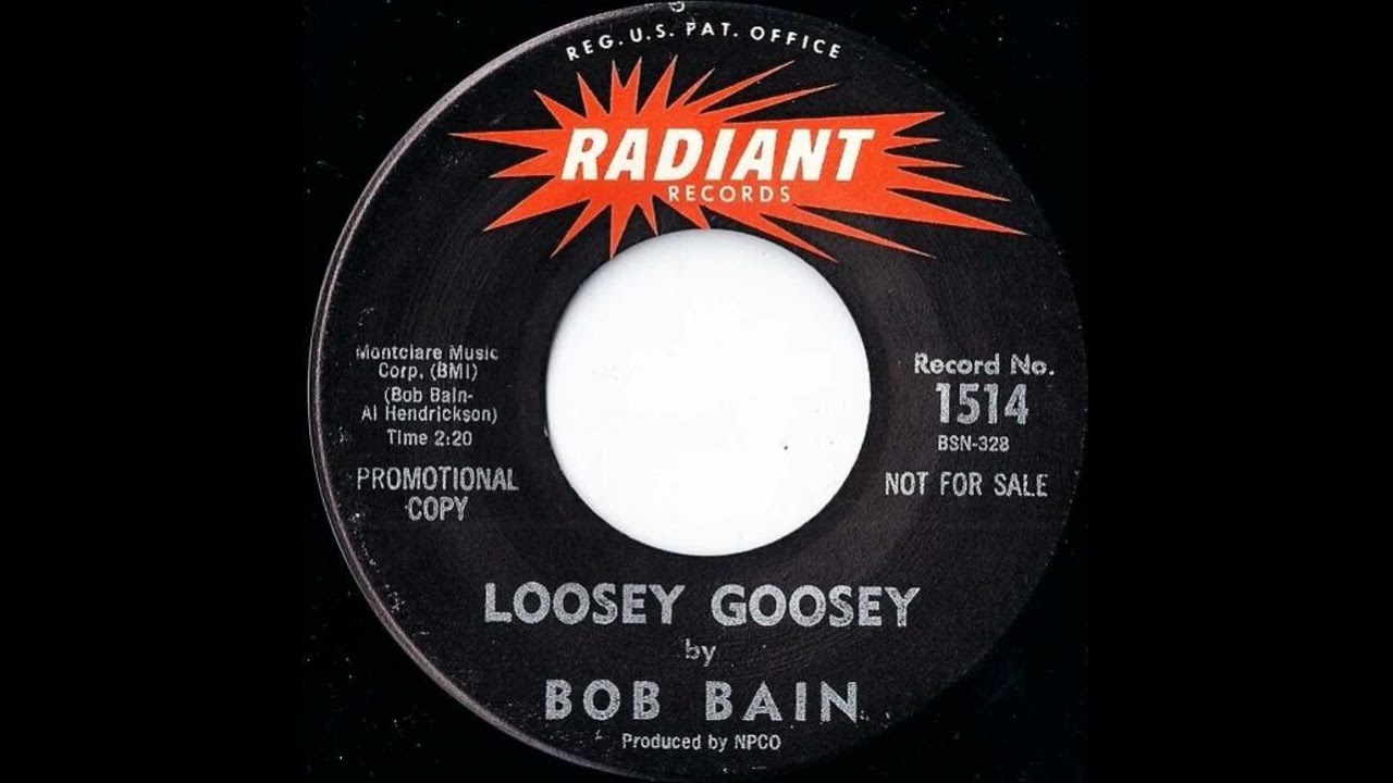 Bain Bob - Loosey Goosey. 1962 Rock & Roll Instrumental