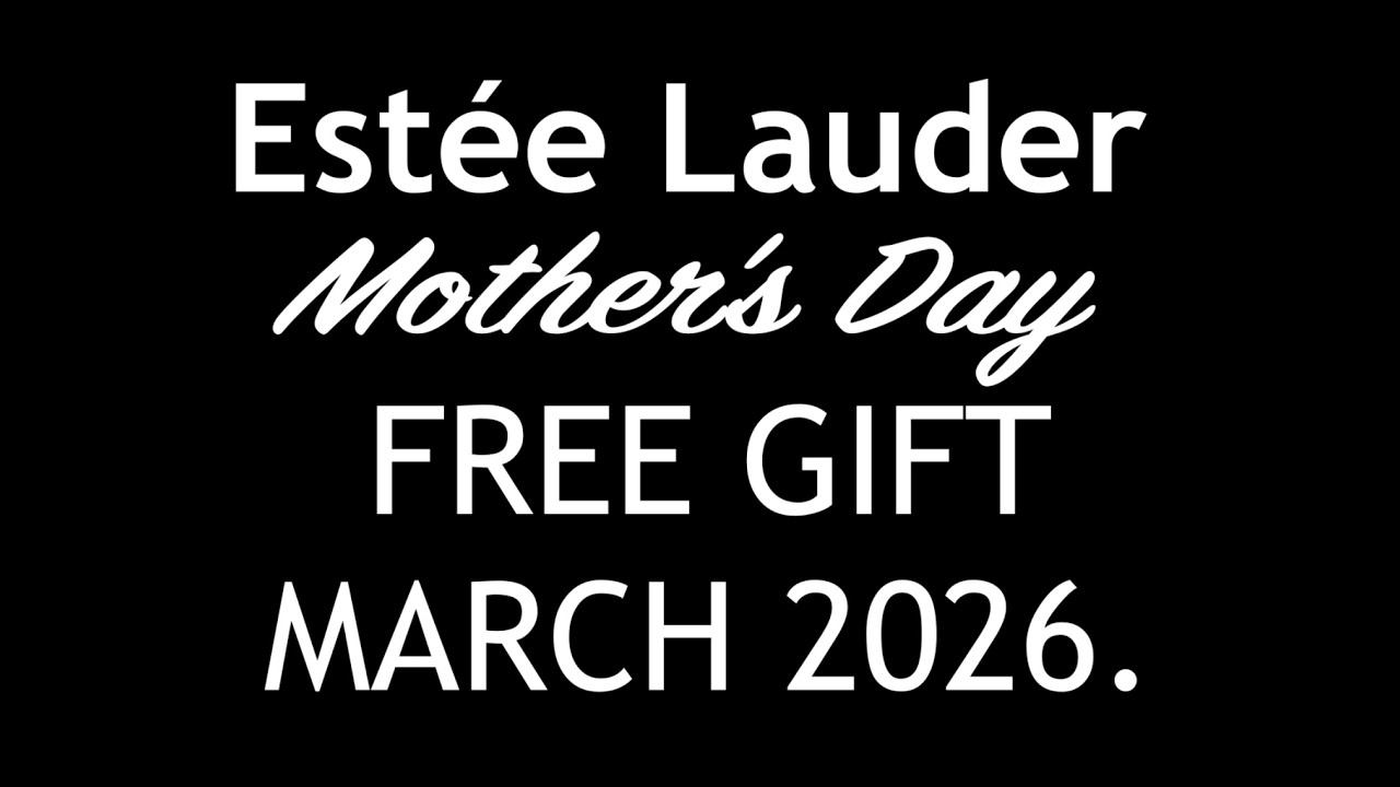 Подарок от Estée Lauder ко Дню матери, март 2026 года. Уже в продаже. (Полные спойлеры).