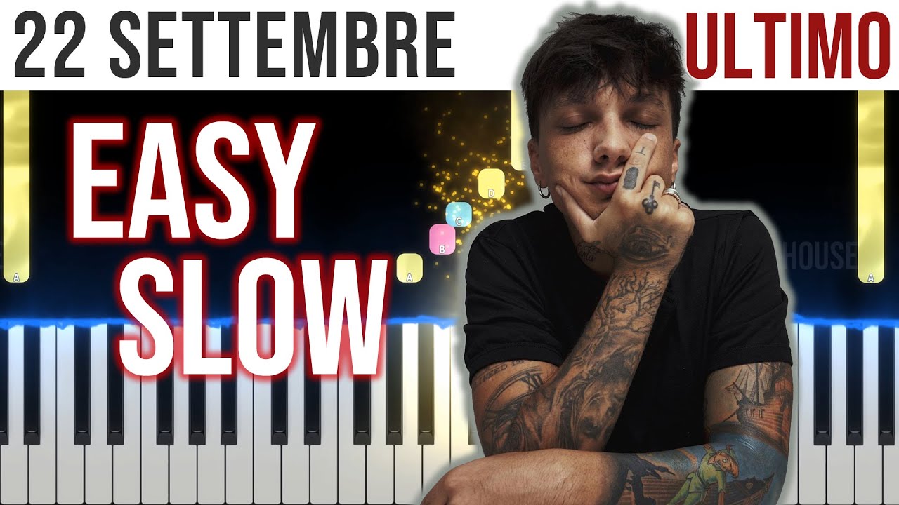22 Settembre - Ultimo - EASY SLOW Piano Tutorial 🎹 - video 4K🤙
