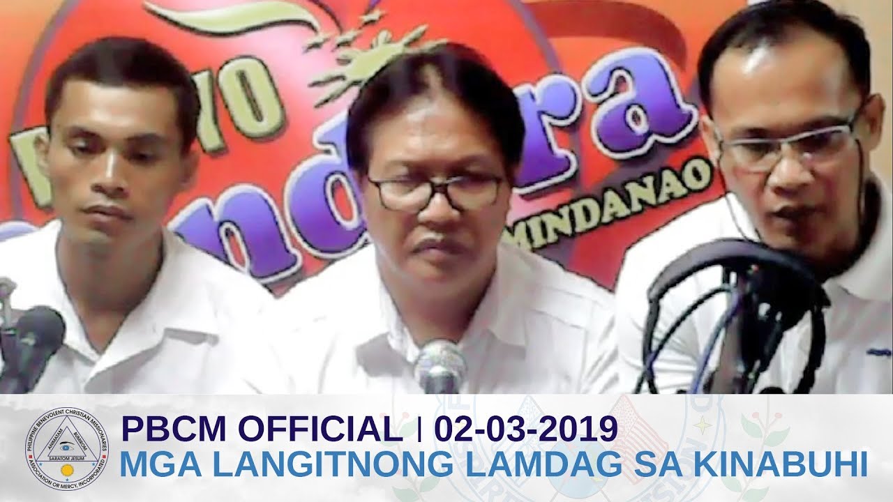 PBCM 02 03 2019 MGA LANGITNONG LAMDAG SA KINABUHI - RADYO BANDERA