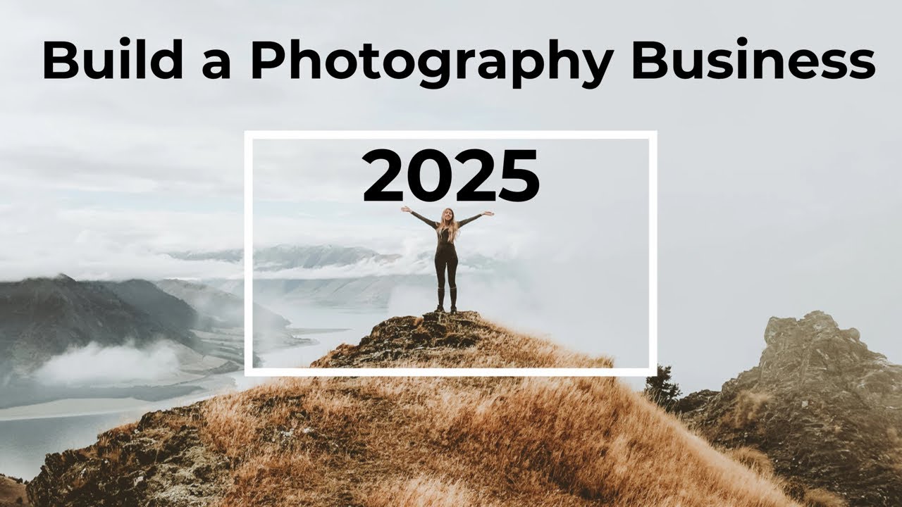 How to Start a Photography Business in 2025