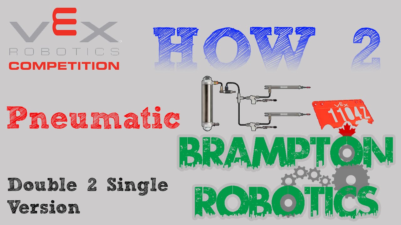 Tutorial - How To Use VEX Pneumatics