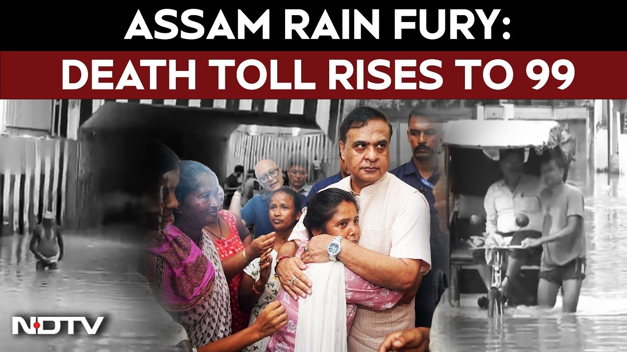 Assam LIVE | Assam Flood News Today | Assam Flood Crisis Deepens As Death Toll Rises To 99