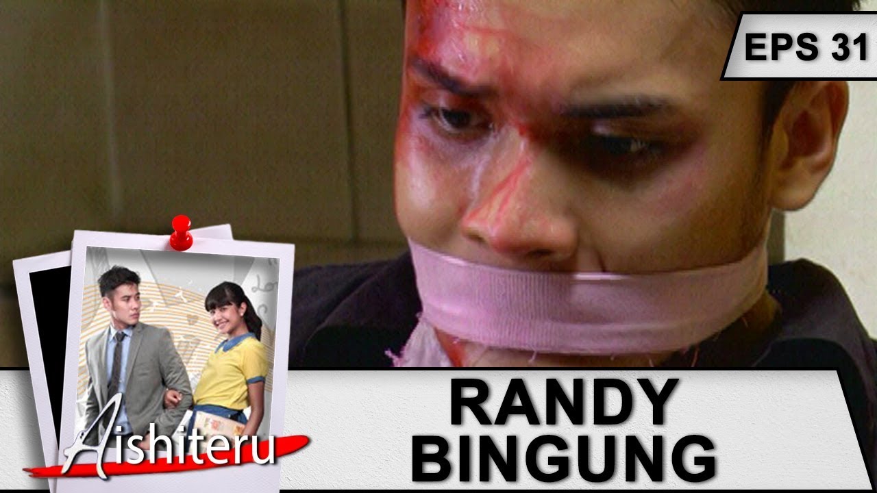 Randy di Sekap sama Anak Buah Ibu Maya - Aishiteru Eps 31 Part 2