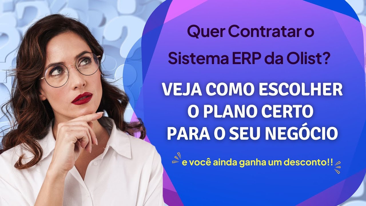 Vai Contratar o Sistema ERP da Olist (Tiny ERP) ? Veja como escolher o plano certo para seu negócio