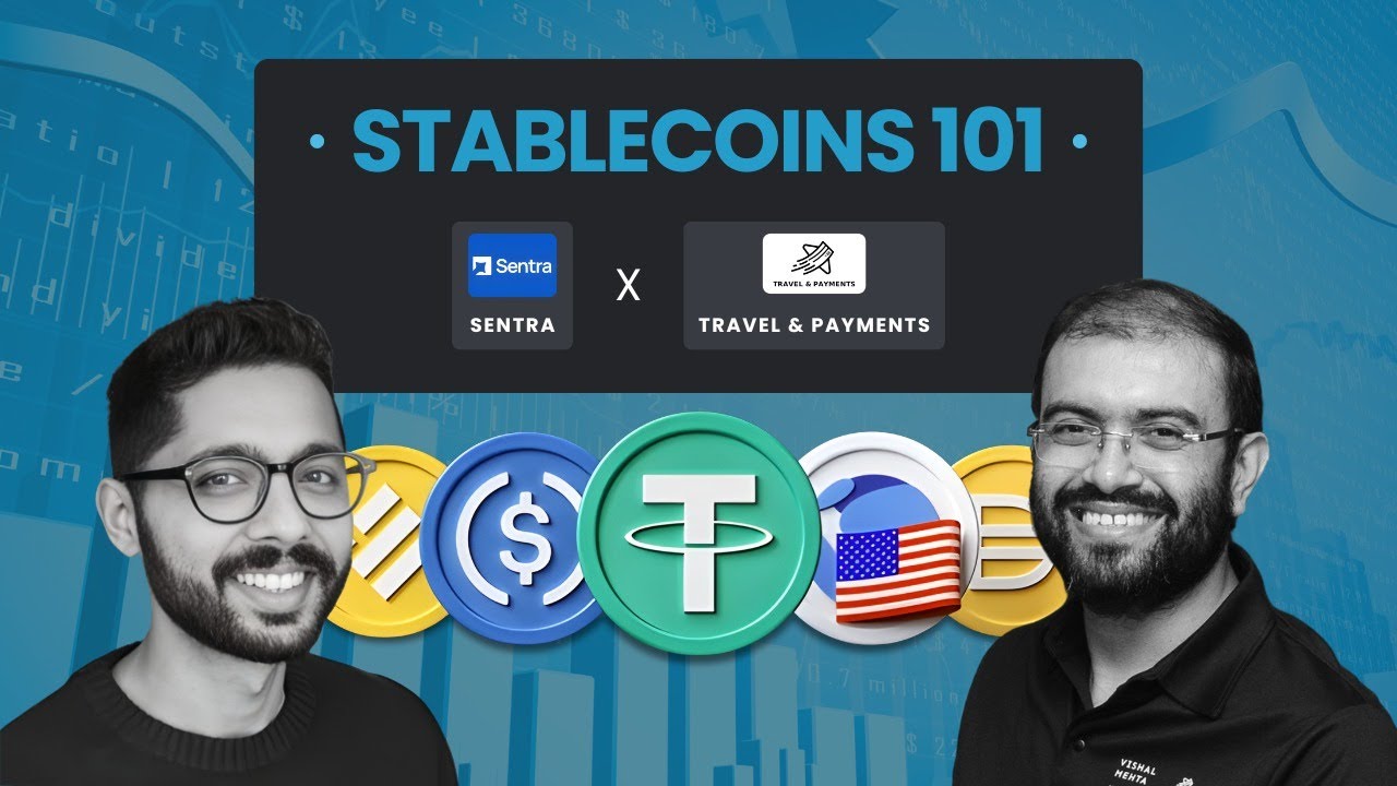 Stablecoins 101: Everything You Need to Know | Webinar by Travel and Payments & Sentra