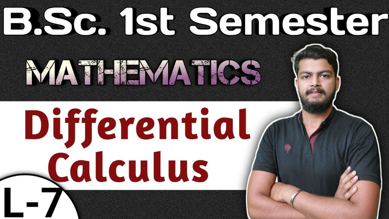L-7. Differential Calculus. Limit and Continuity of 1 variable function. bsc 1st semester math.