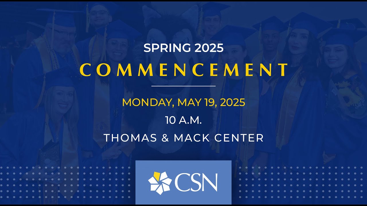 10 a.m. - College of Southern Nevada Commencement 2025 - May 19