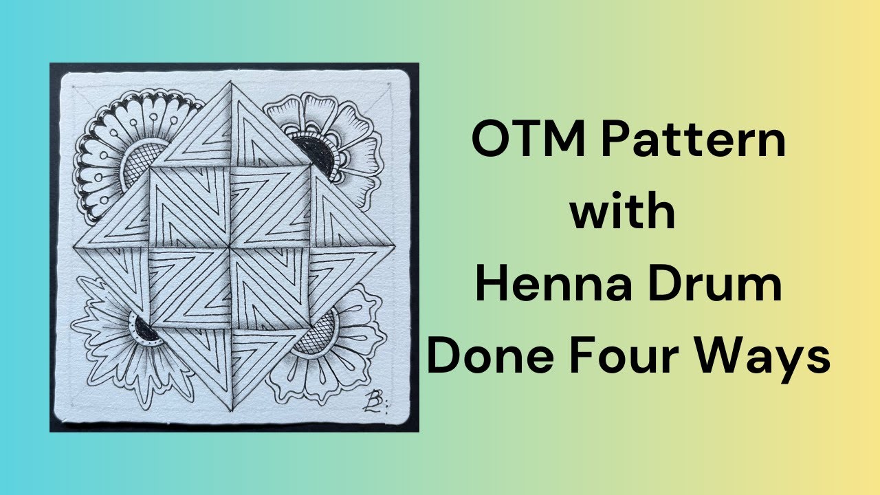 OTM Pattern with Henna Drum Done Four Ways