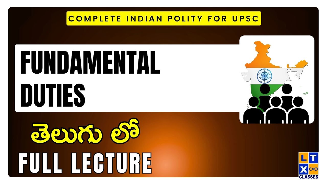 Complete Indian Polity | Fundamental Duties | LTX IAS  | UPSC |