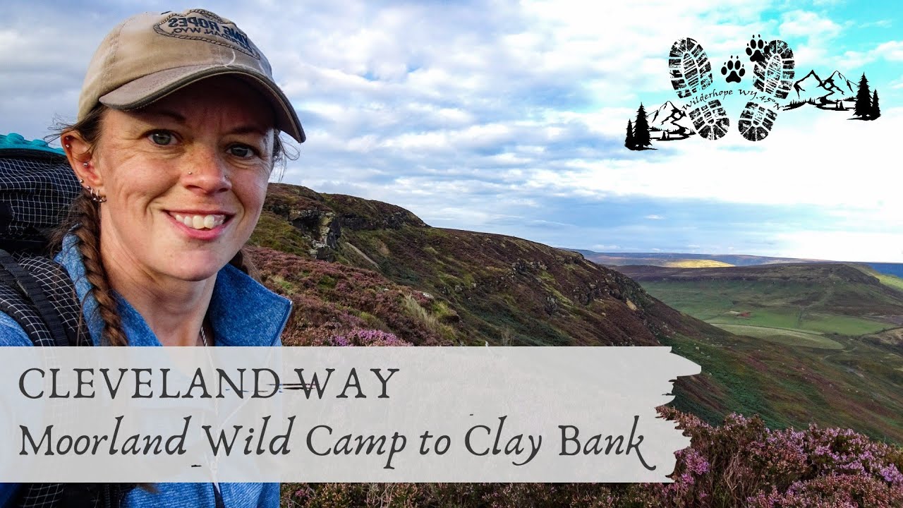 Cleveland Way - Moorland Wild Camp to Clay Bank