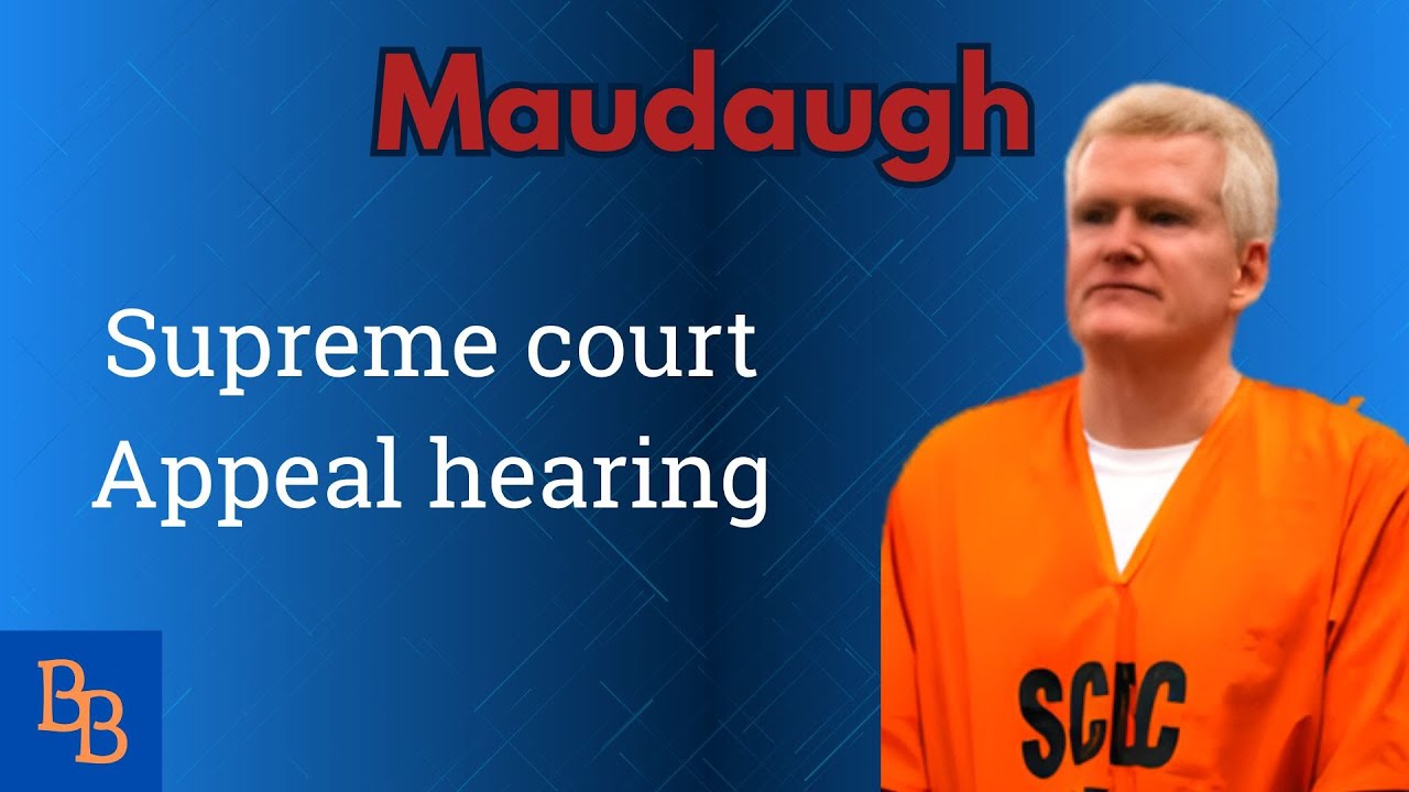 ALEX MURDAUGH supreme court hearing