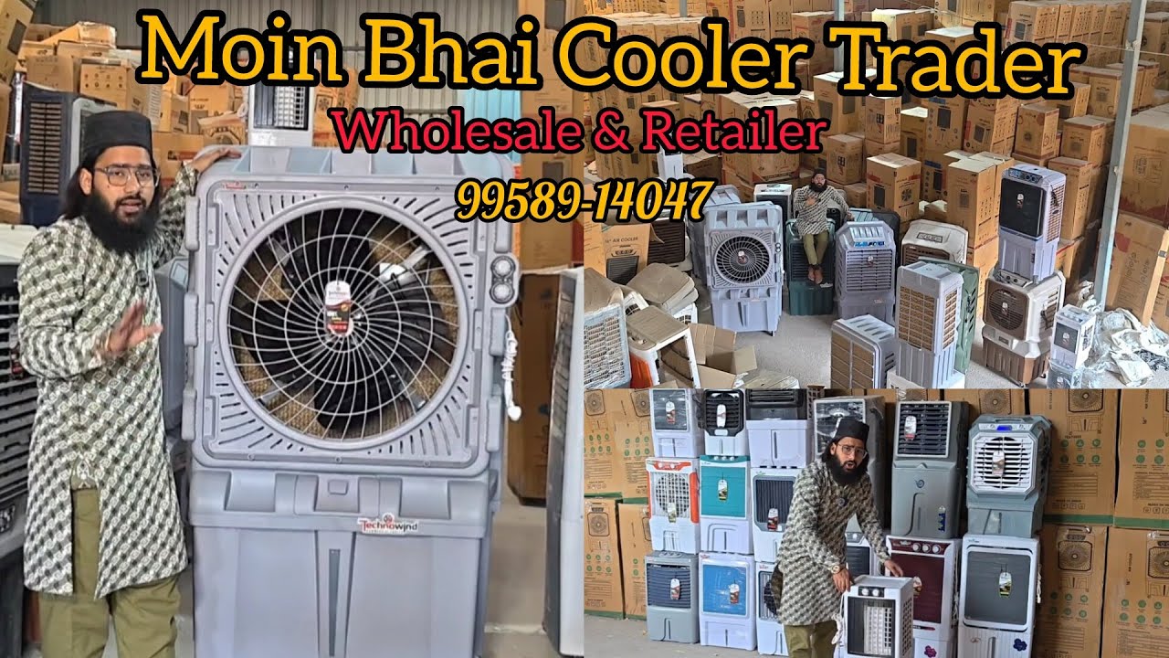 Moin- Bhai Cooler Trader...                                     Mobile Number 9958914047