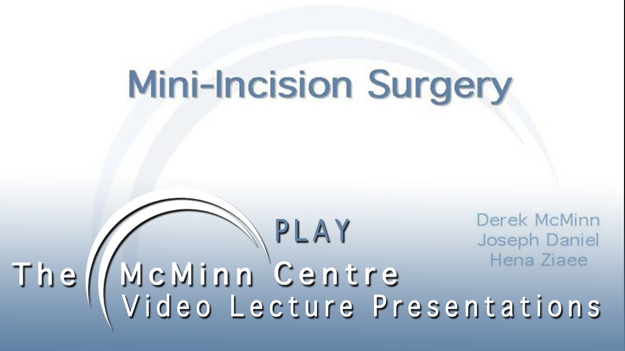 Mini Incision Birmingham Hip Resurfacing (BHR) Surgery Lecture - Hena Ziaee 2007 The McMinn Centre