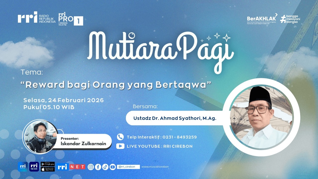 🔴 Reward bagi Orang yang Bertaqwa || Mutiara Pagi RRI Cirebon
