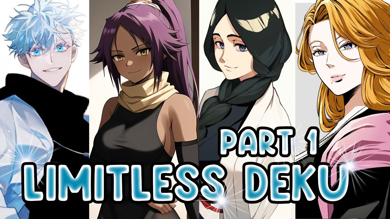 Limitless Deku x Harem In Bleach - 01 Honored One
