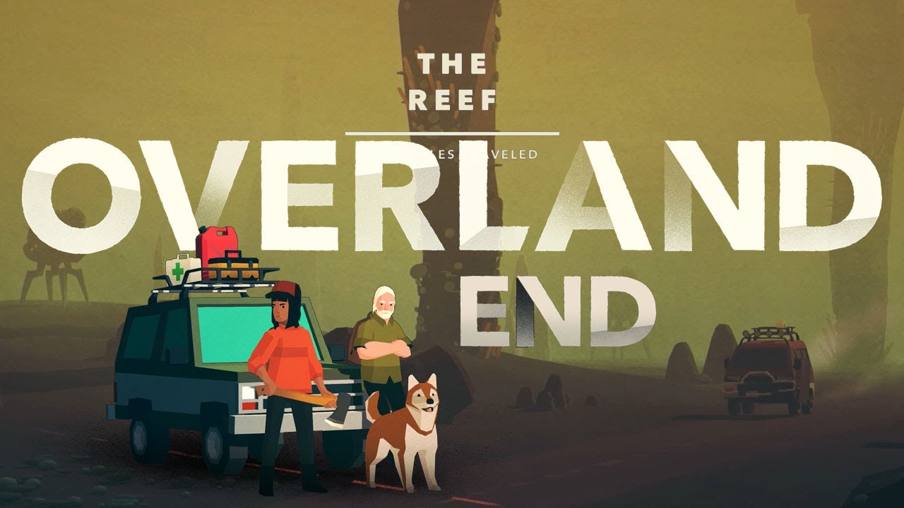 Overland: The Reef | Gameplay | End