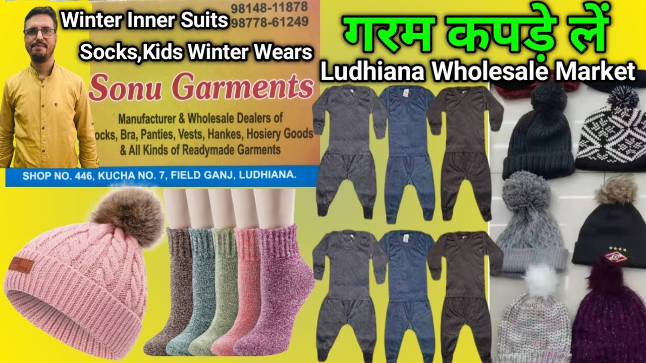 Winter Cloths Ludhiana Wholesale Market,Socks Ludhiana,Garam Jurab,Inner Suit,Kids Wear,Ladies Cloth