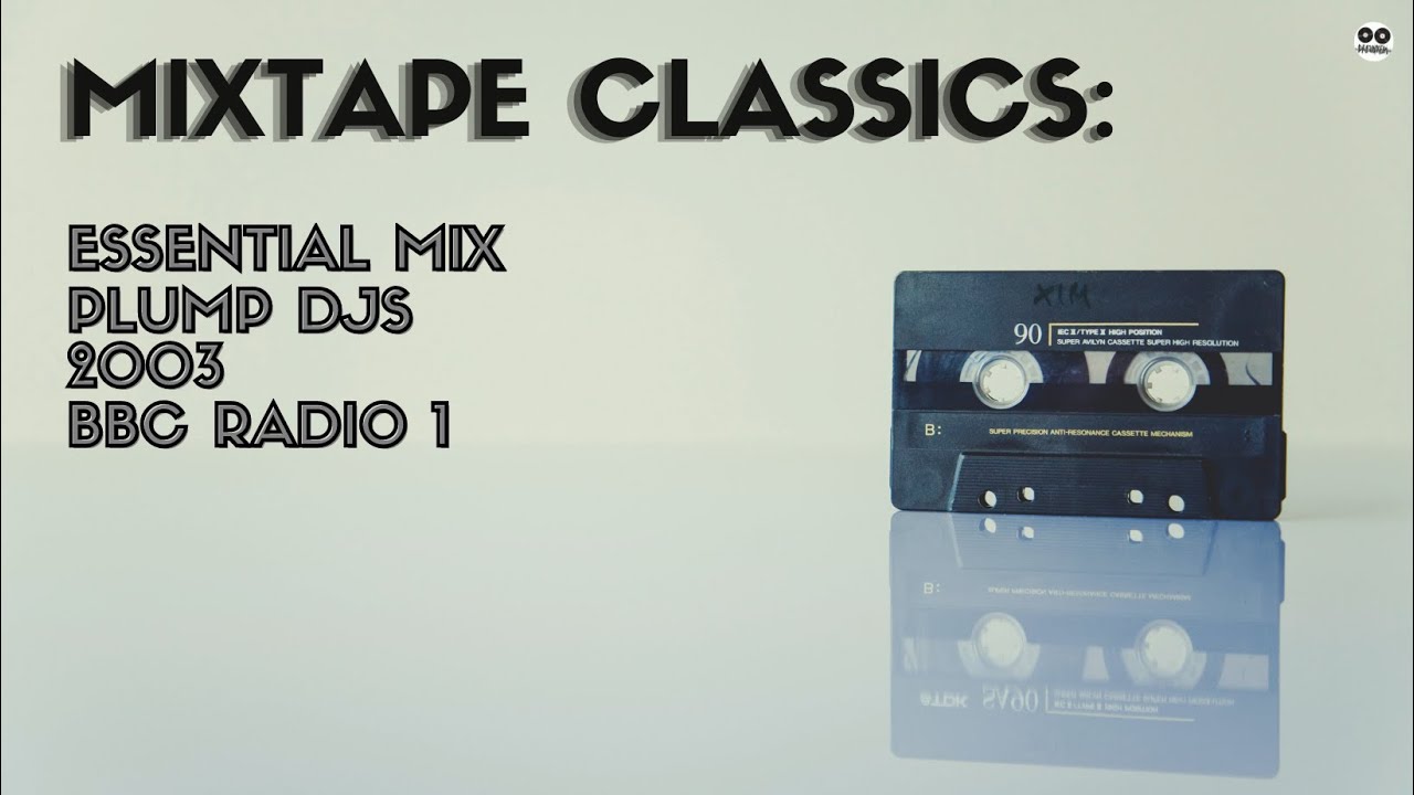 [MTC-119] Essential Mix BBC Radio 1 - Plump DJs - 2003-06-15
