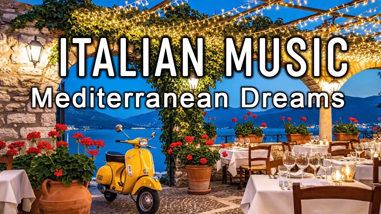 🎶 Italian Vibes & Mediterranean Music 🎶 2+ Hours Serene Amalfi Coast & Lake Como Relaxing Scenery 4K