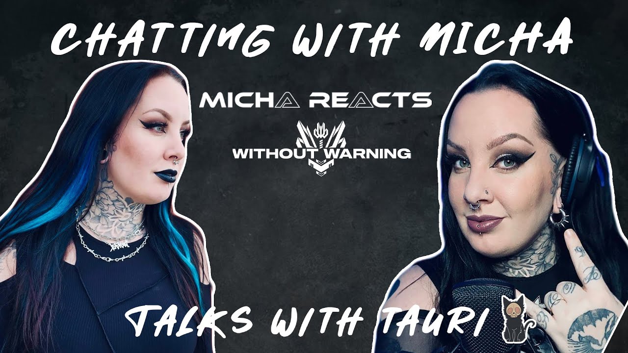 TALKS WITH TAURI | CHATTING WITH MICHA FROM  @withoutwarningband   and @michareacts | INTERVIEW