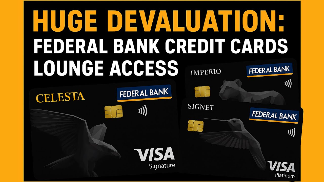 Federal bank Credit Cards Devalued - Which is the best Federal bank credit card now?