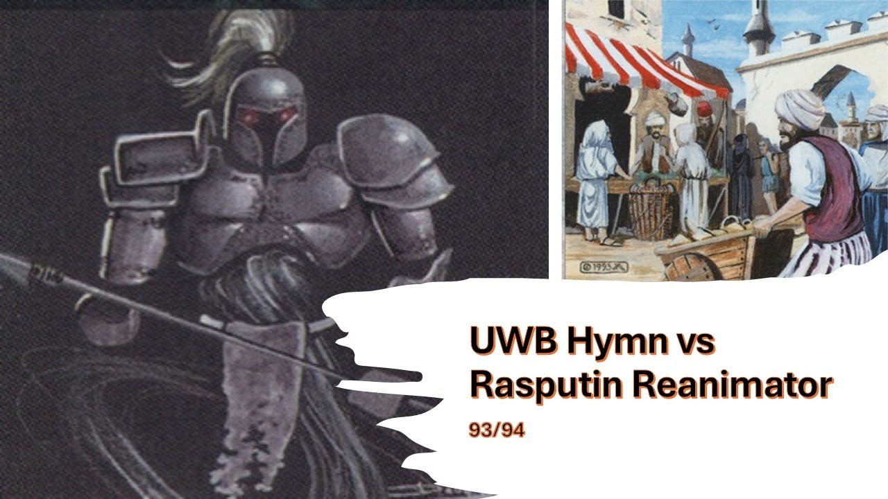 UWB Hymn vs Rasputin Reanimator - X-Points - Special Edition 2 - Match 2 - #oldschoolmtg - #mtg9394