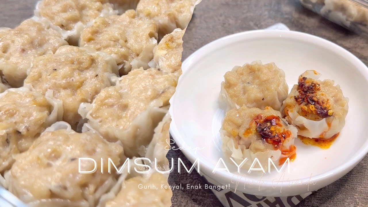 Dimsum Ayam Terenak! Resep Dan Teknik Membuat Dimsum Ayam Kenyal Gurih Sedap!