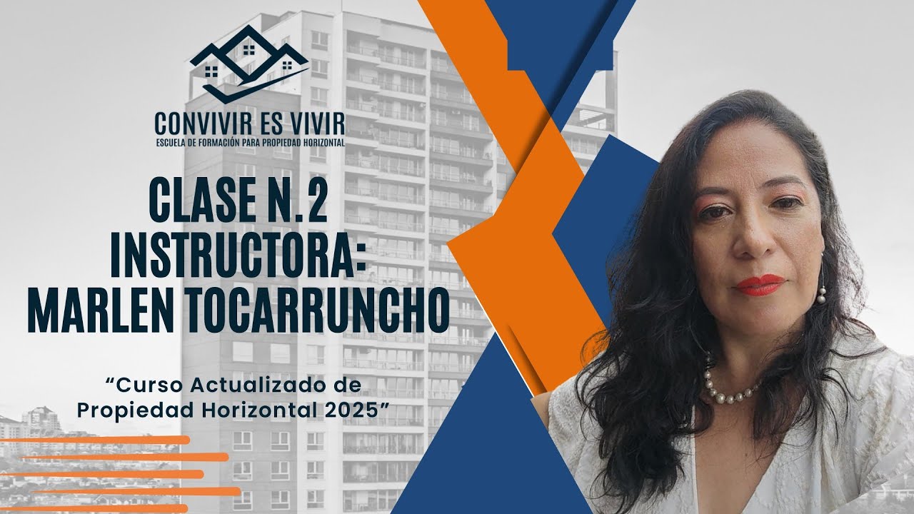 CLASE N.2 CURSO DE ACTUALIZACION DE PROPIEDAD HORIZONTAL 2025