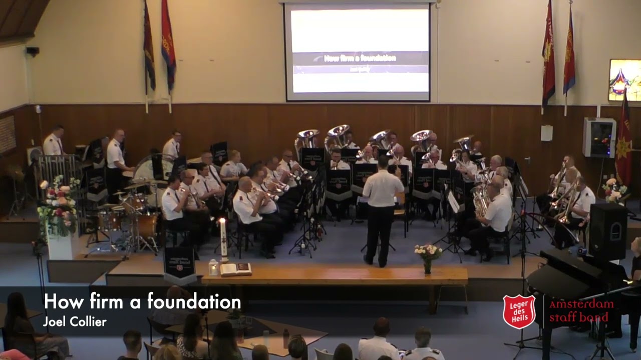How firm a foundation - Amsterdam Staff Band