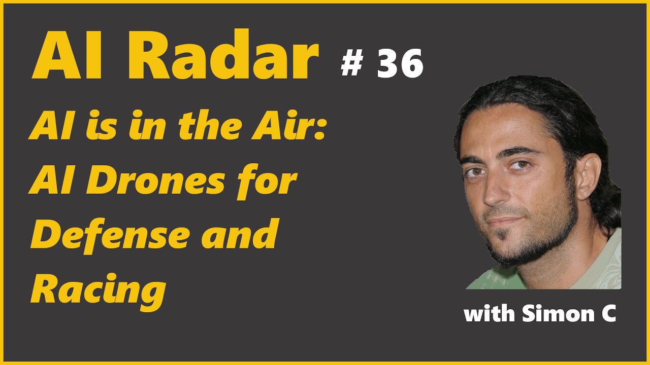AI is in the Air: AI Drones for Defense and Racing | AI Radar #36
