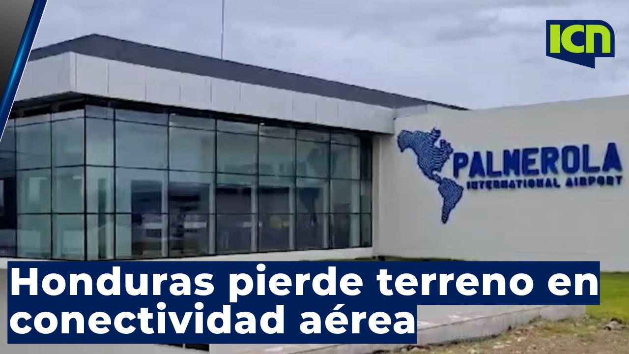 Honduras enfrenta rezago en conectividad aérea frente a sus vecinos de Centroamérica