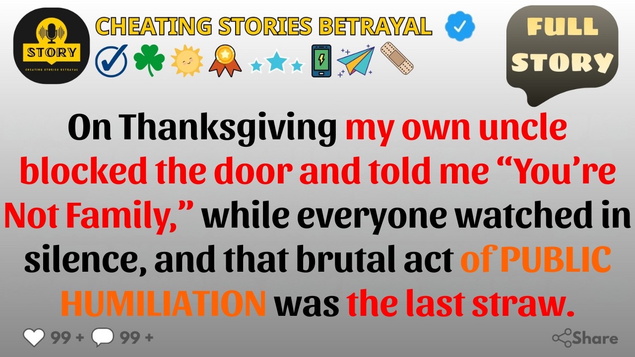 On Thanksgiving, My Uncle Blocked The Door And Said “You’re Not Family” — So I Left