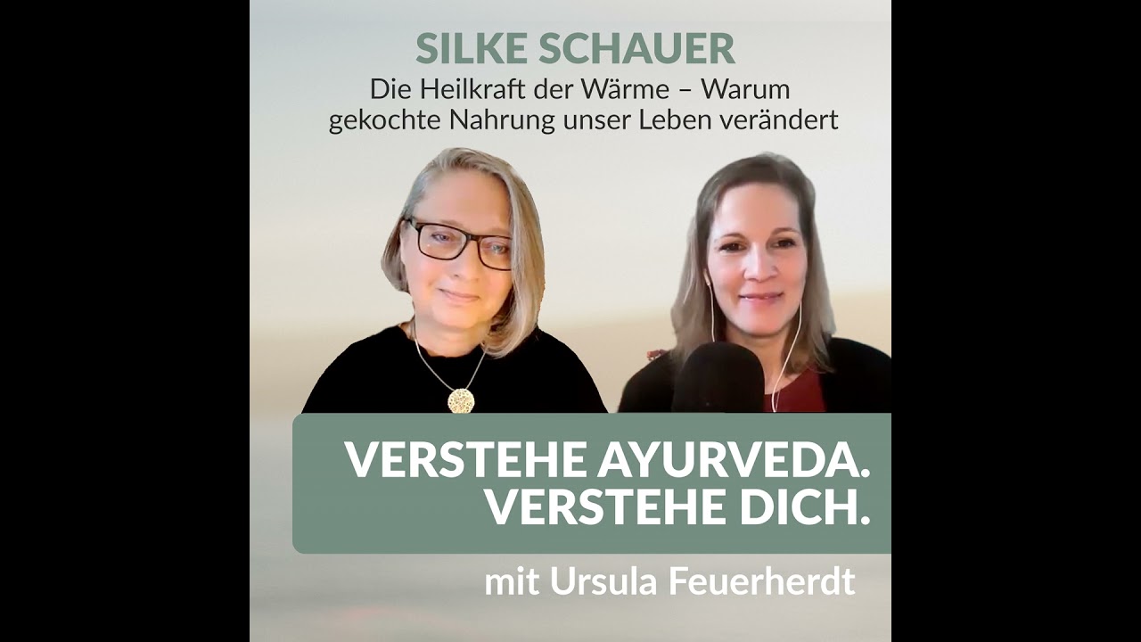 #67 Die Heilkraft der Wärme – Warum gekochte Nahrung unser Leben verändert mit Silke Schauer