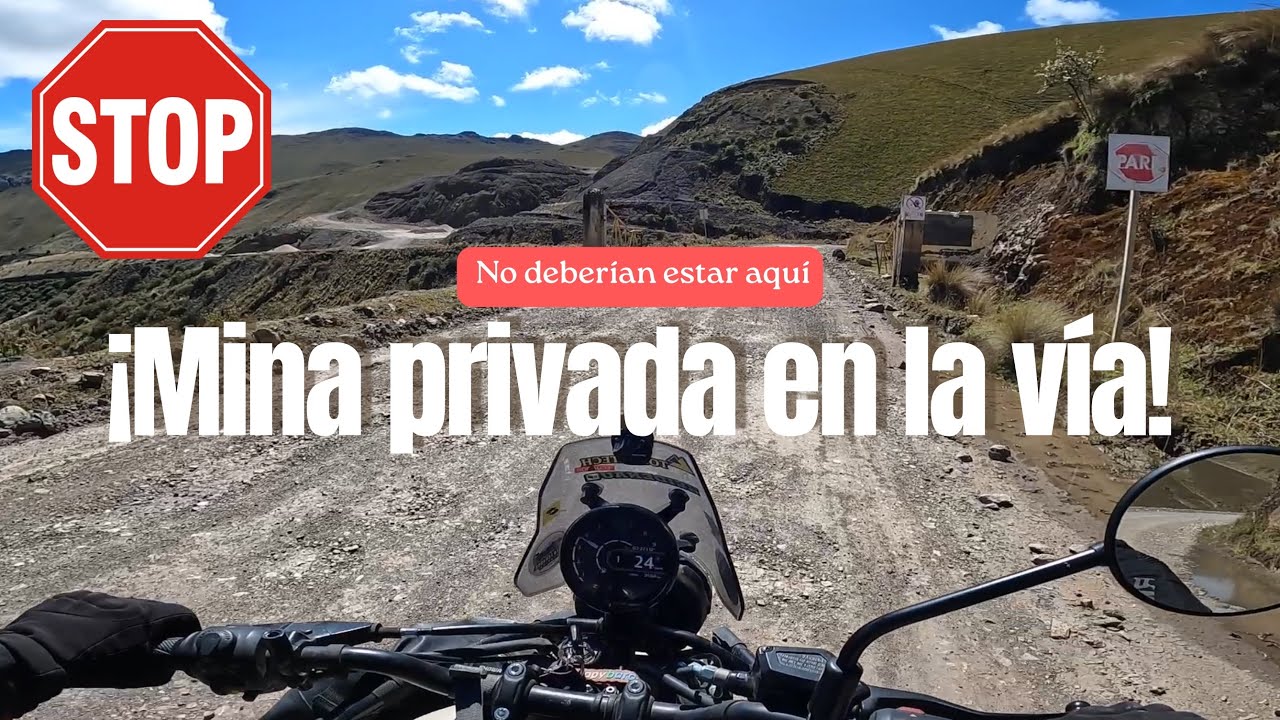 La vía que CRUZA una MINA privada | DESCUBRIENDO una ruta del Arenal a Guaranda Ep 20