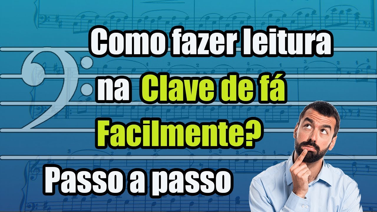 Como fazer leitura na clave de fá facilmente passo a passo