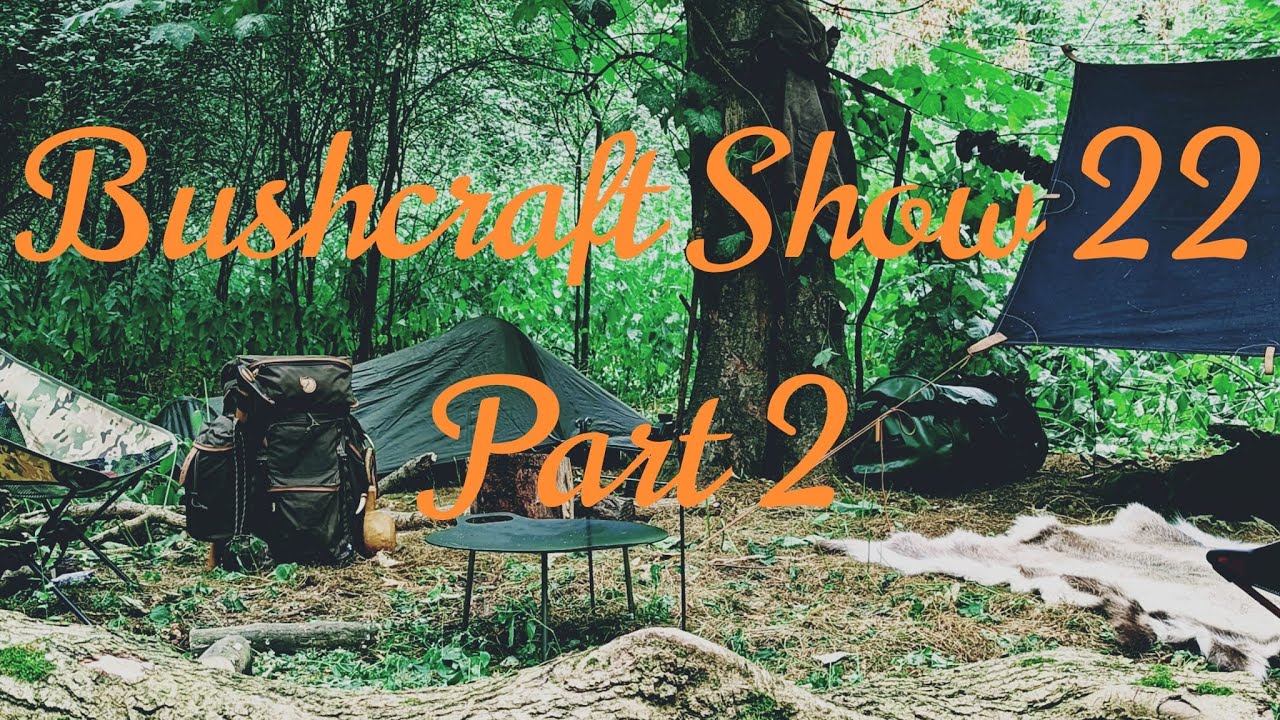 The Bushcraft Show 2022 Part 2: Skill Sharing, Hand Drill, Bow Drill and Partying!