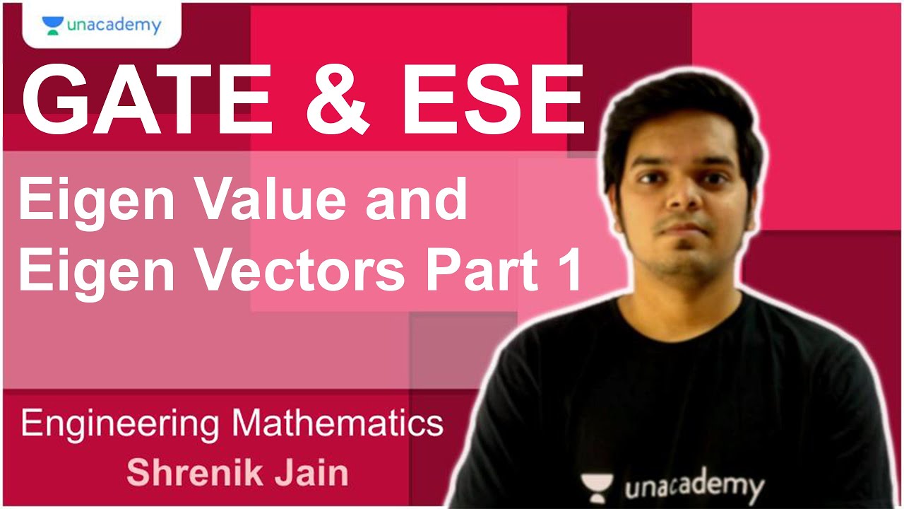 Eigen Value and Eigen Vectors - Part 1 | Mathematics | Shrenik Jain