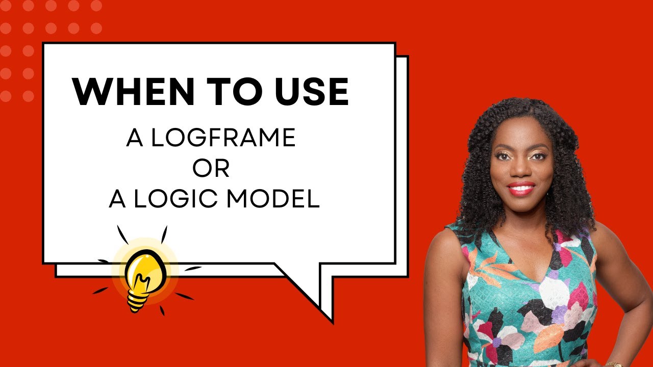 When to Use a Logframe or a Logic Model