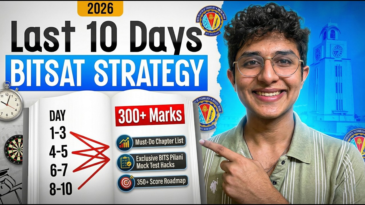 BITS Pilani |Last 10 Days BITSAT 2026 Strategy | Score 300+ & Get BITS Pilani! 🎯
