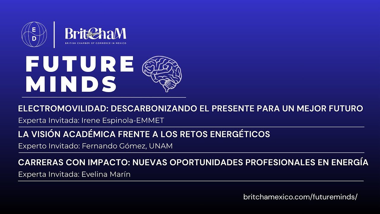 Future Minds - El Futuro de la energía en México: innovación, conocimiento y talento