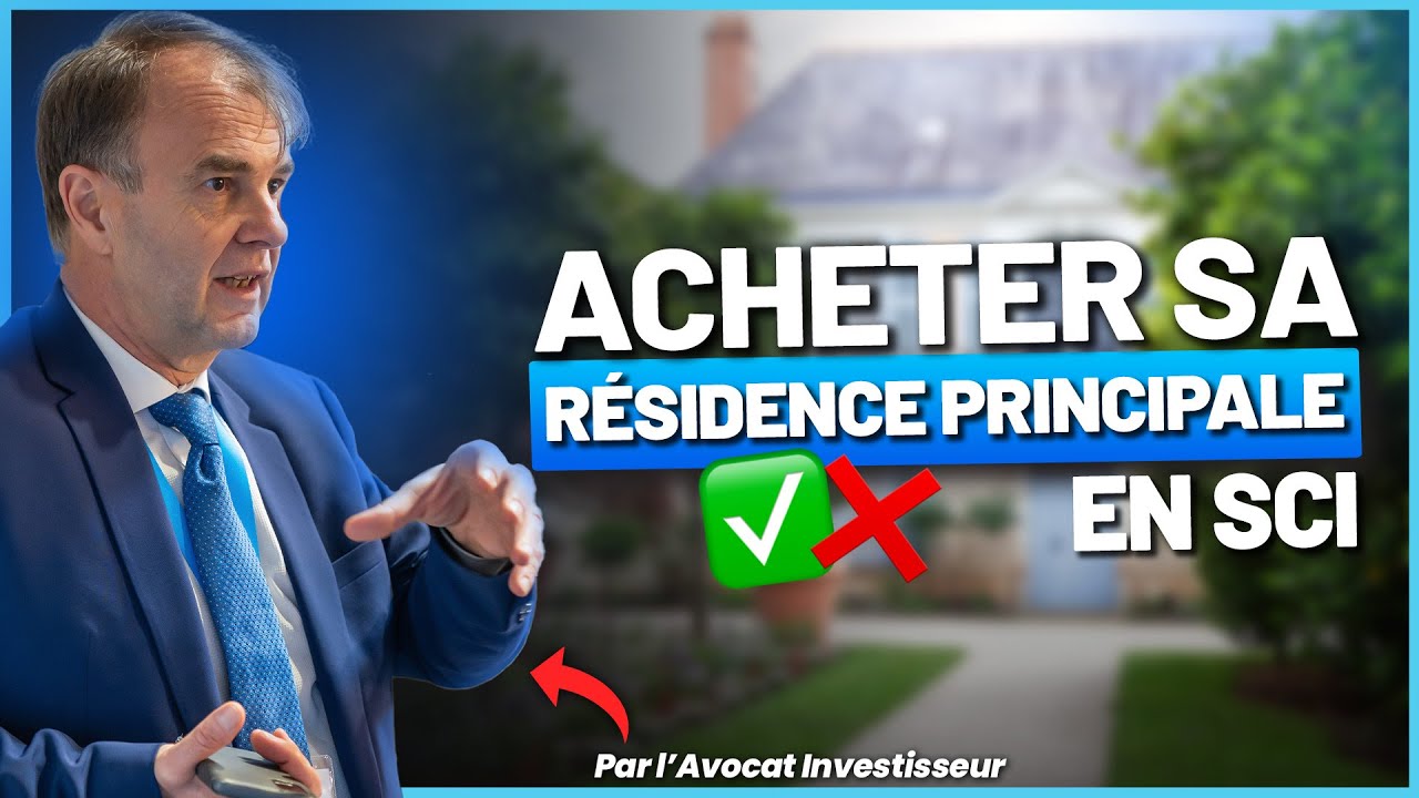 Faut-il acheter sa R&eacute;sidence Principale en SCI ?