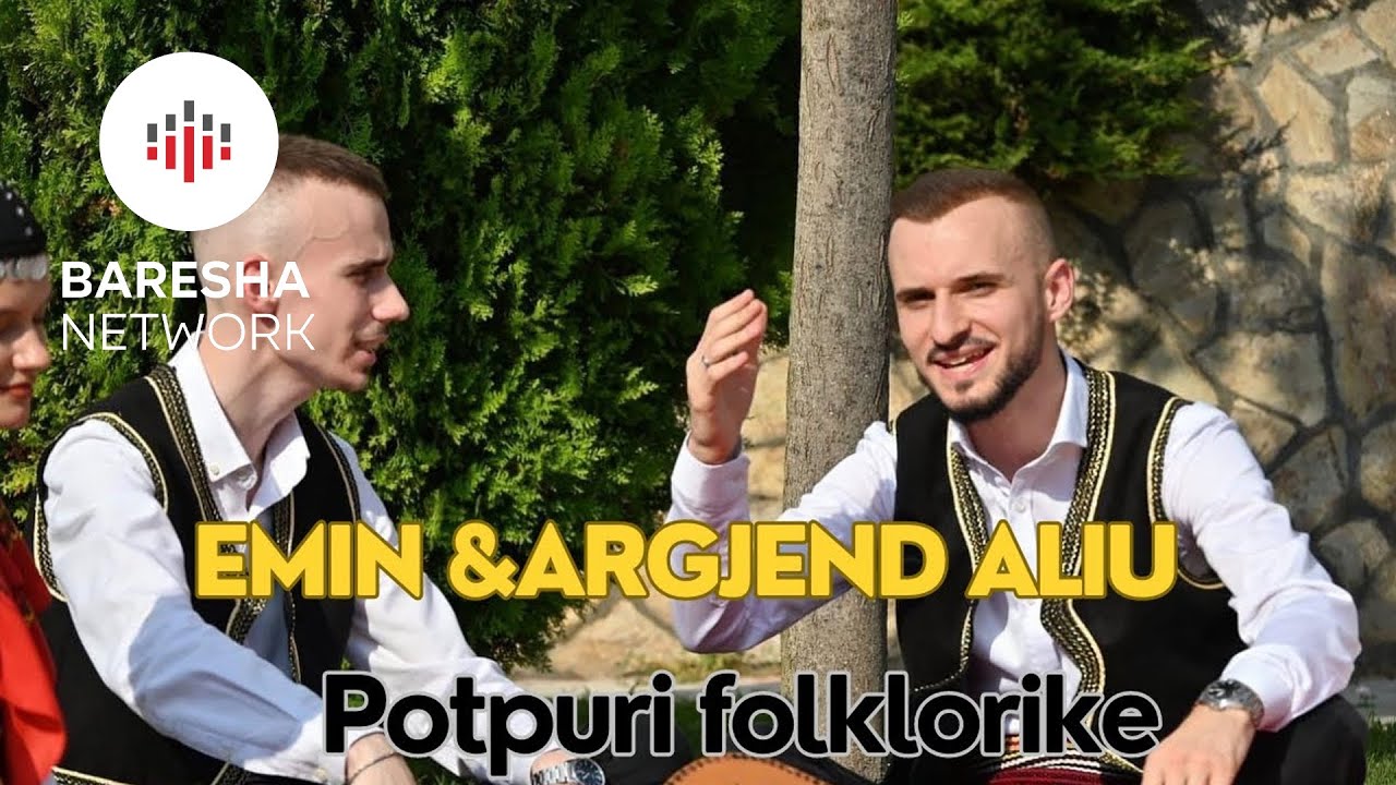 Emin & Argjend Aliu - Prej nji shpati (Potpuri folklorike)