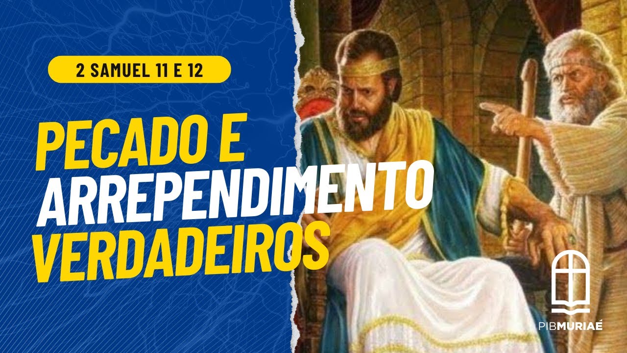 Exposição de 2 Samuel 11 e 12 | Pecado e Arrependimento Verdadeiro | Pr. Áquila Cabral