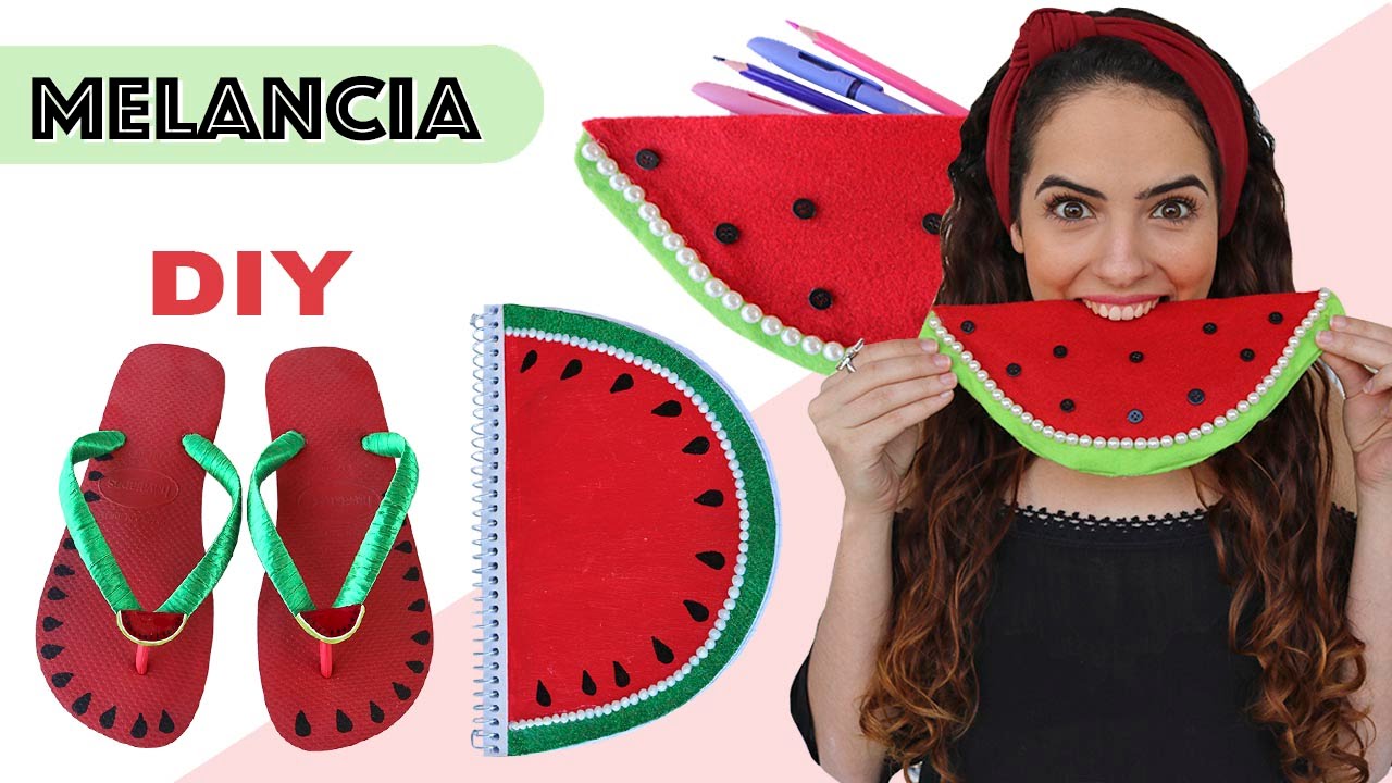 DIYs MELANCIA: CADERNO, ESTOJO E CHINELO | Paula Stephânia