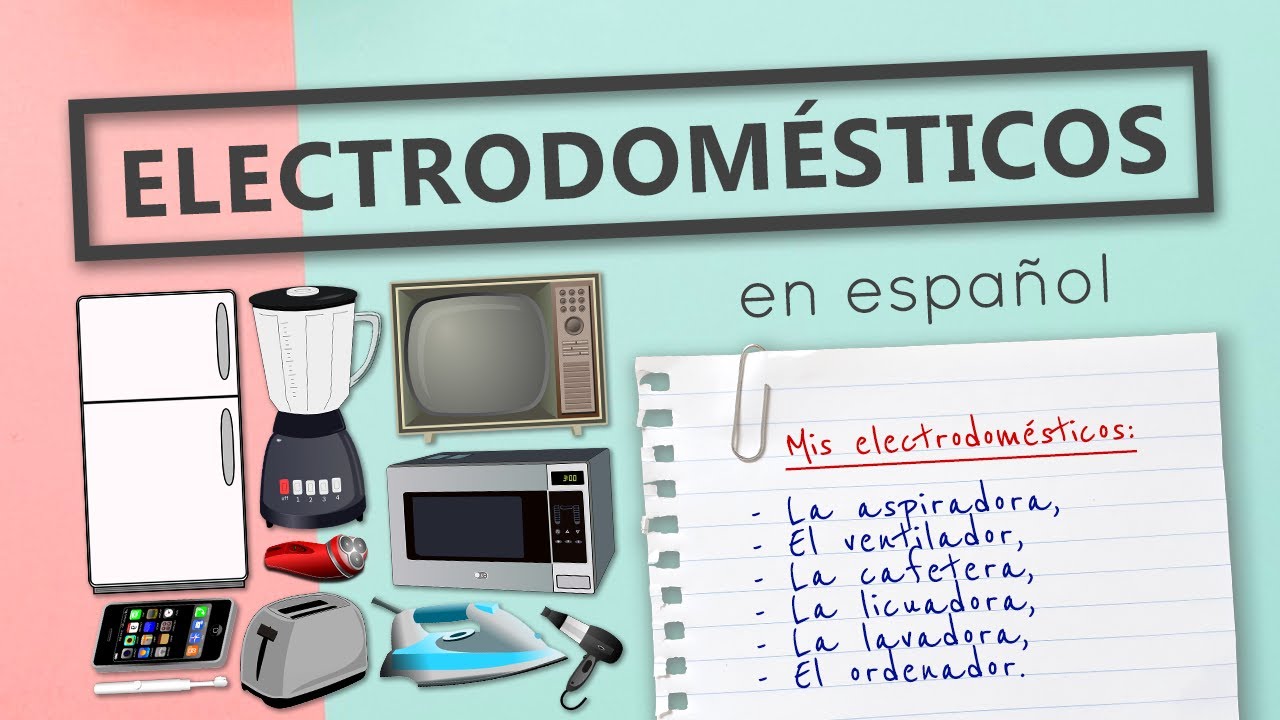 Electrodomésticos en Español (+Ejercicios)