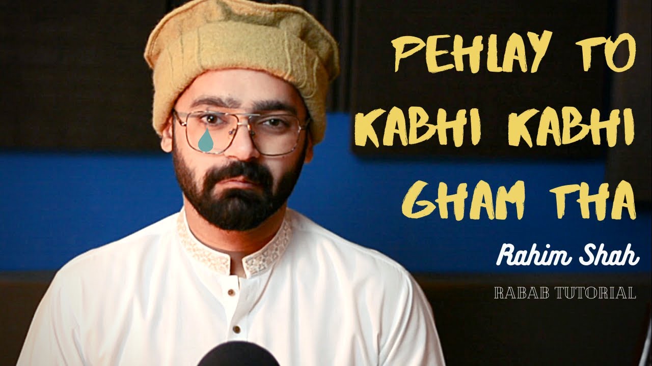 Pehlay to Kabhi Kabhi Gham Tha on Rabab Tutorial