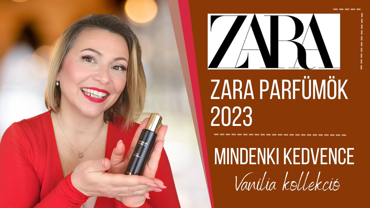 LEGJOBB ZARA PARFÜMÖK 2023-VANÍLIA KOLLEKCIÓ
