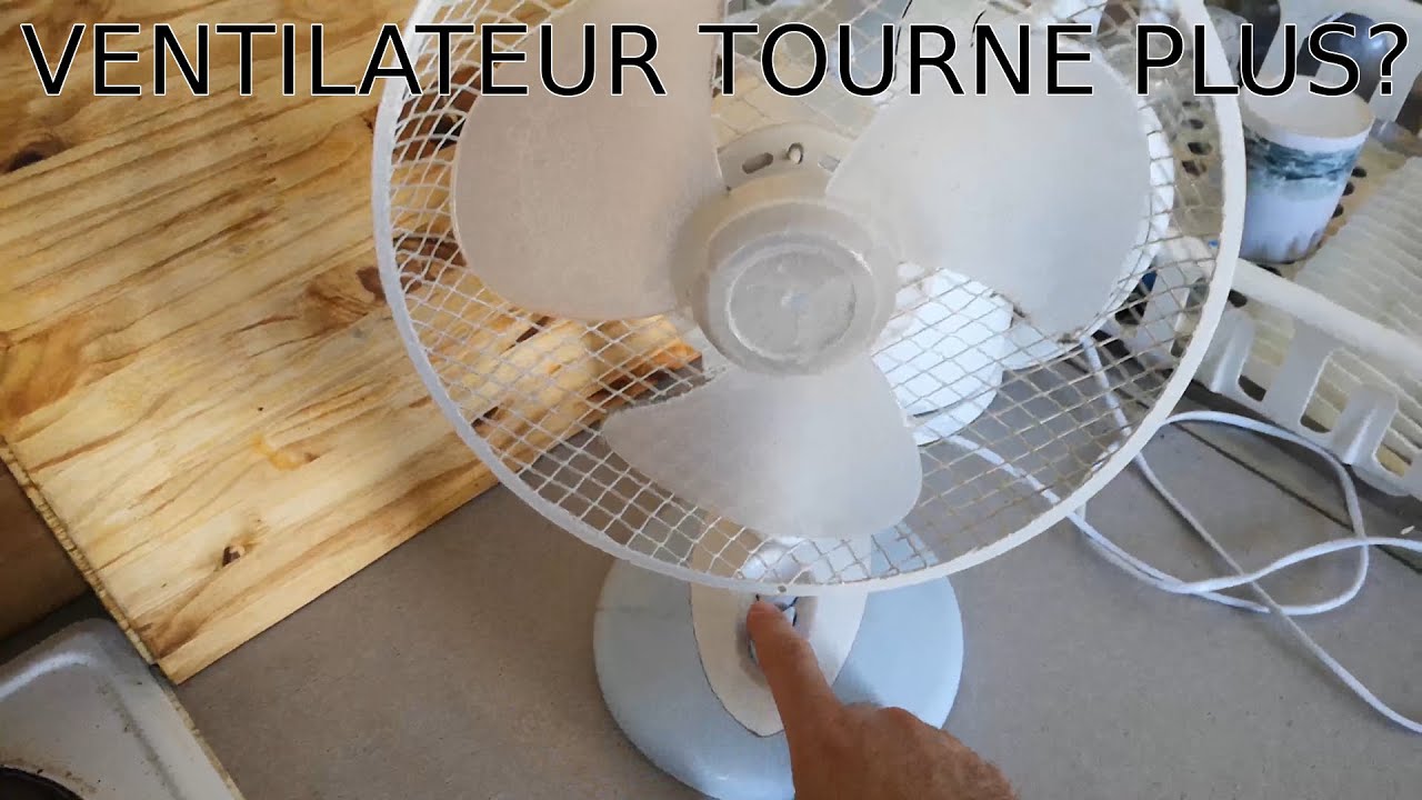 🔧 Comment réparer un ventilateur qui ne tourne plus ou trop lentement